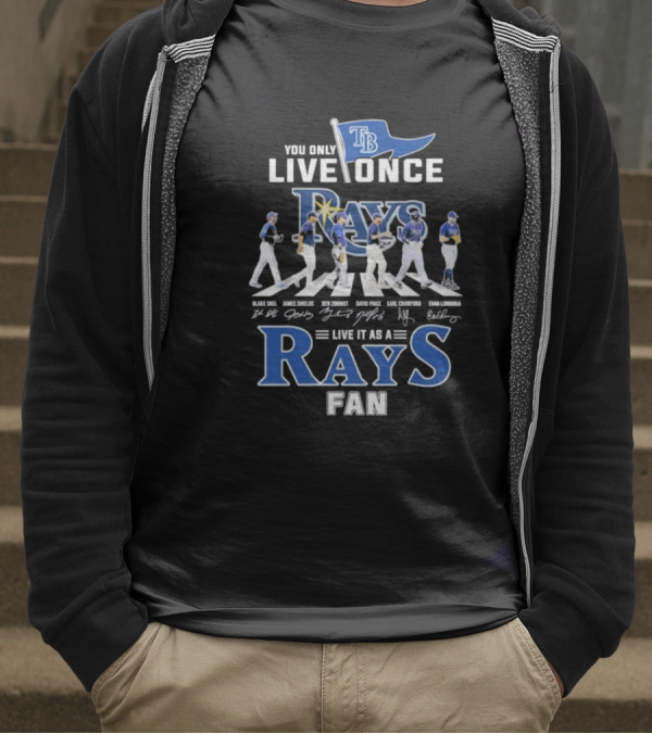 You Only Live Once Tampa Bay Rays Fan Road Abbey Signatures T-Shirt