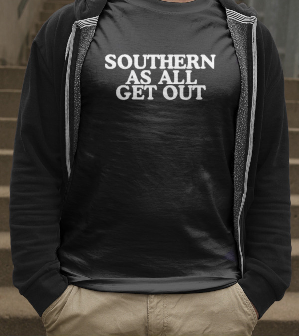 Southern As All Get Out Vintage Country Phrase T-Shirt