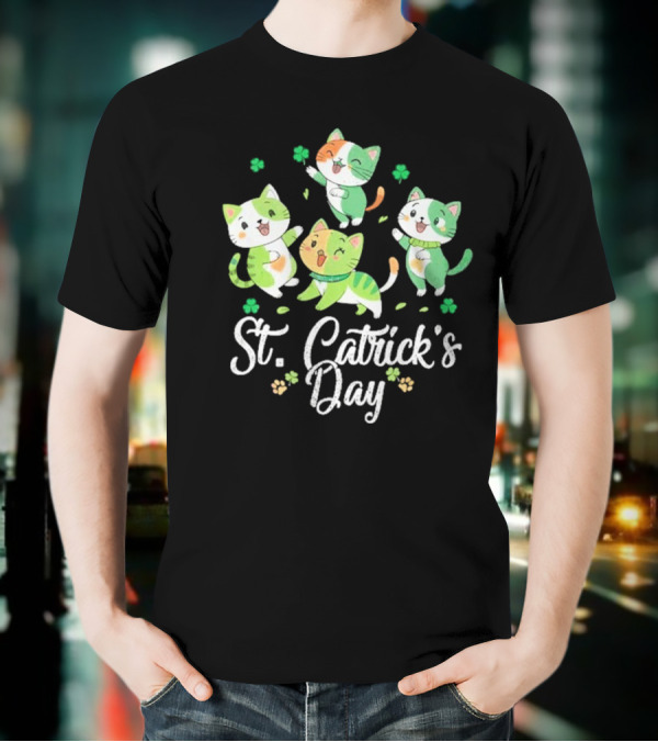 St Catricks Day Cats St Patricks Day Cat Lover St Pattys T-Shirt