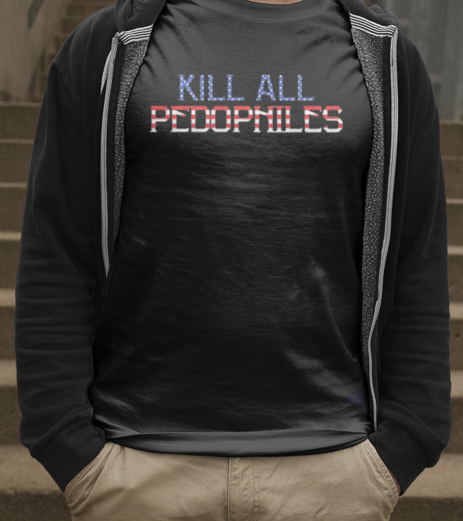 Struggle Jennings Independence Day Kap Kill All Pedophiles T-Shirt