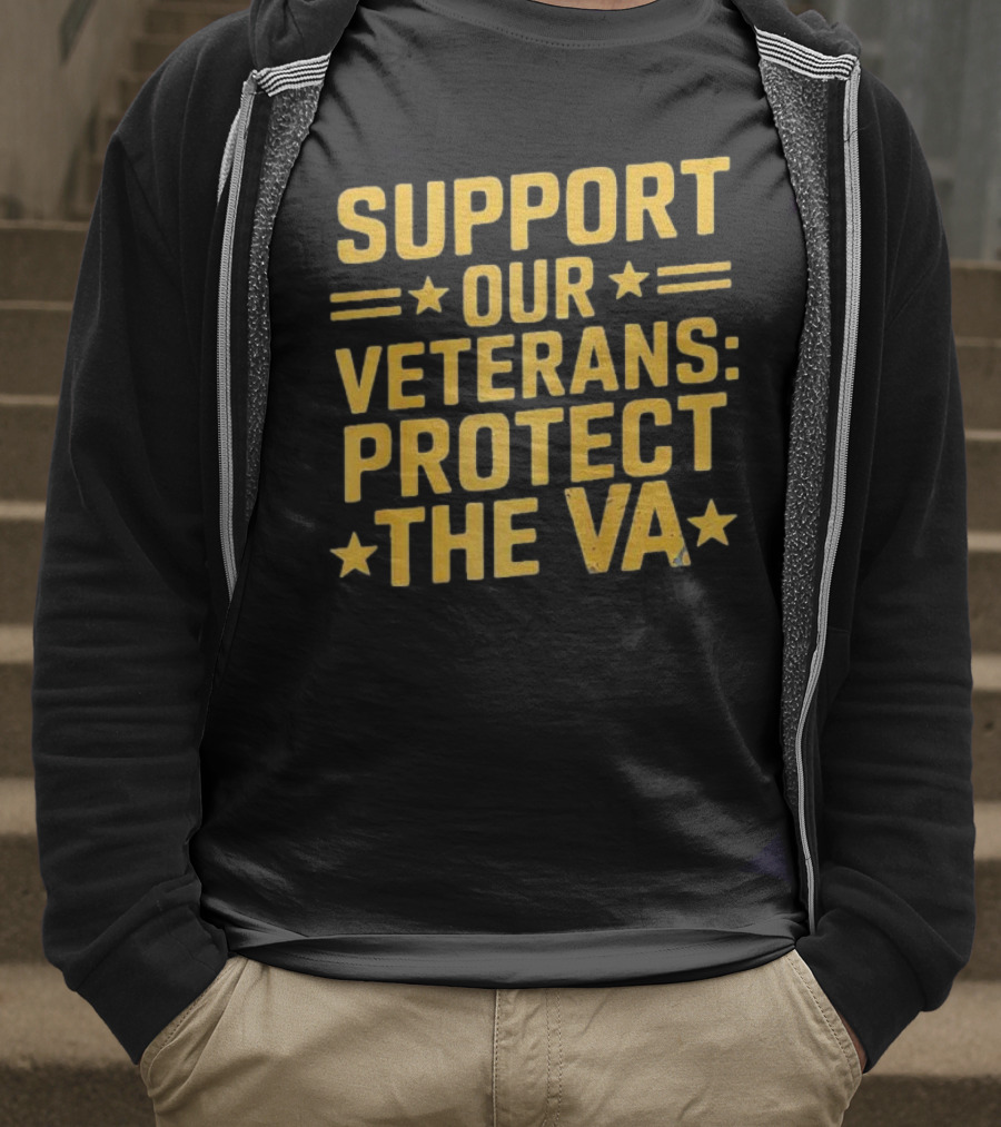 Support Our Veterans Protect The VA Star T-Shirt