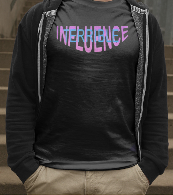 Terrible Influence Colorful Overlapping Text T-Shirt