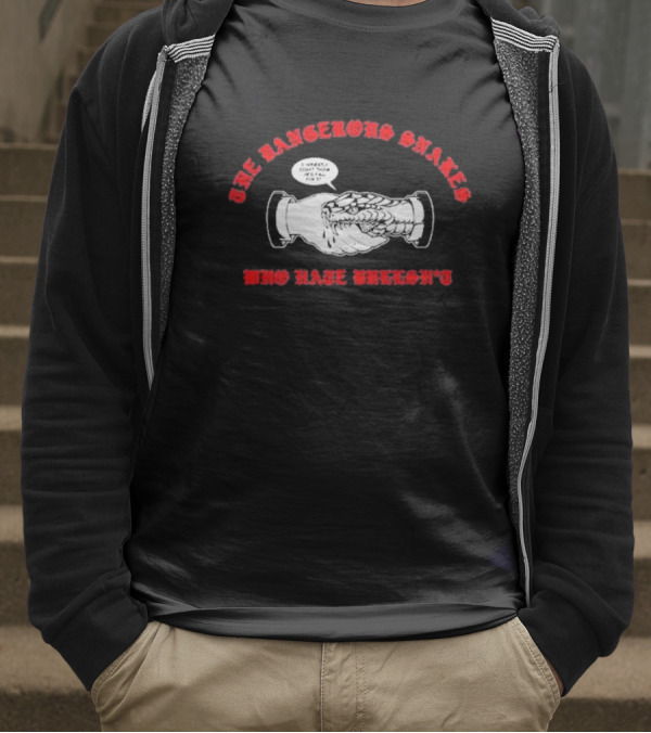 The Dangerous Snakes Who Hate Whereh Handshake Conversation T-Shirt