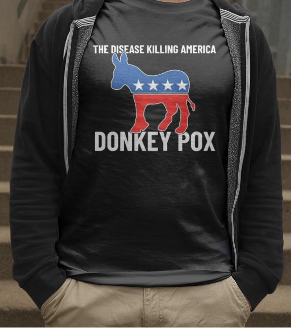The Disease Killing America Donkey Pox Political Satire Donkey Icon Stars T-Shirt