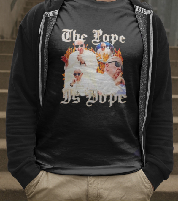The Pope Is Dope Pope Francis Sunglasses Flames T-Shirt