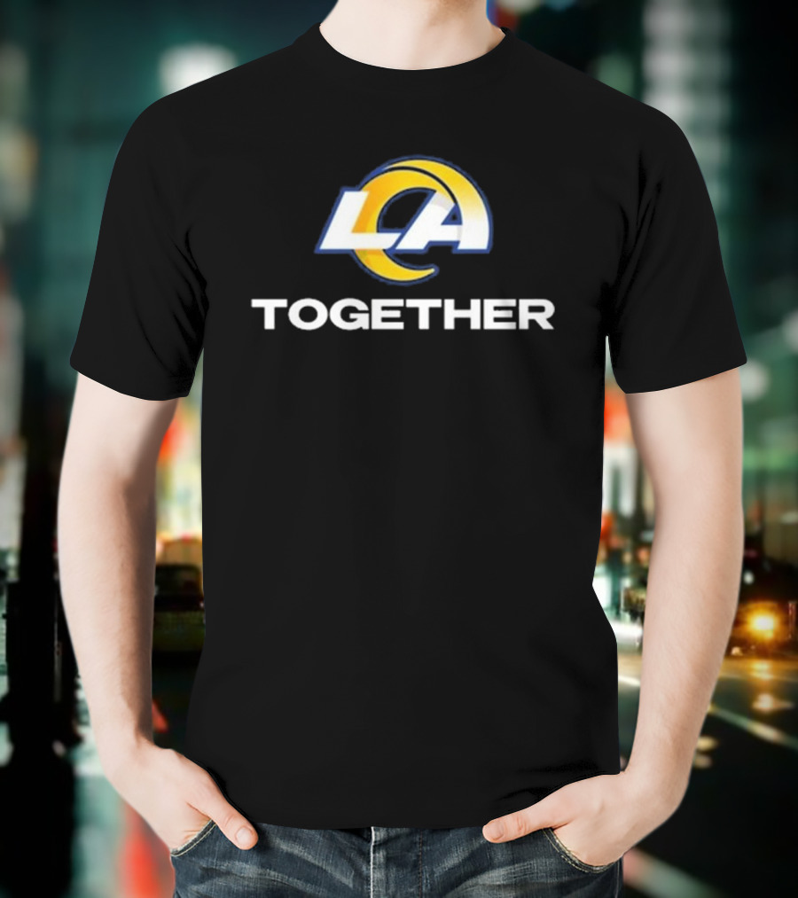 LA Rams Together Glendale AZ T-Shirt