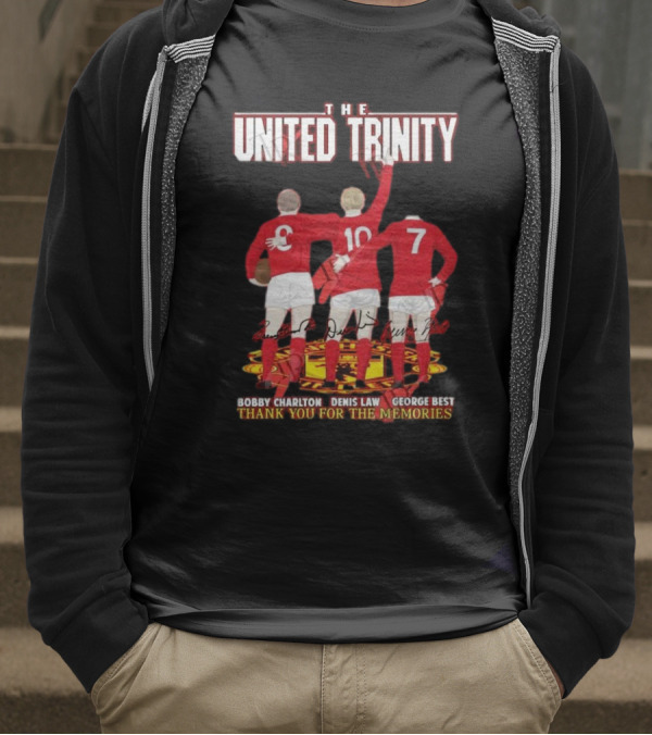 The United Trinity Bobby Charlton Denis Law George Best Thank You For The Memories T-Shirt
