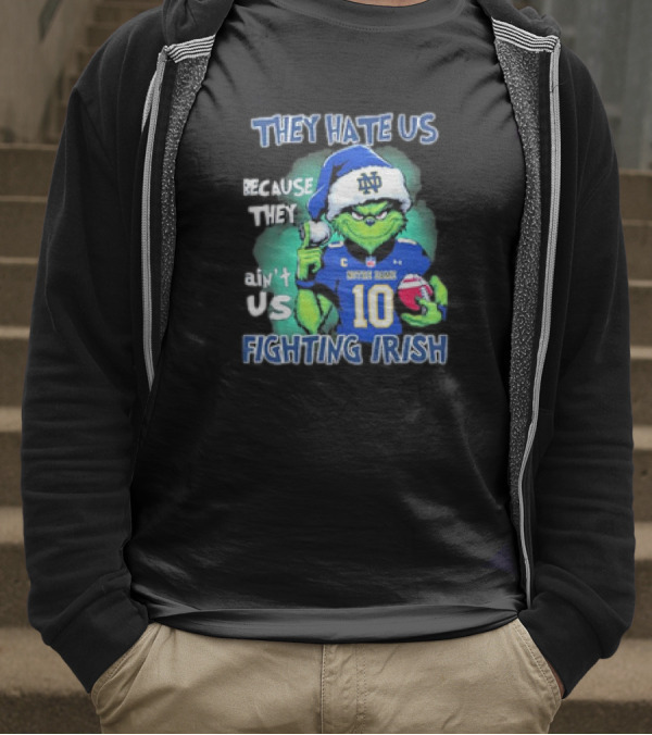 Notre Dame Fighting Irish They Hate Us Because They Ain't Us Grinch 2025 T-Shirt