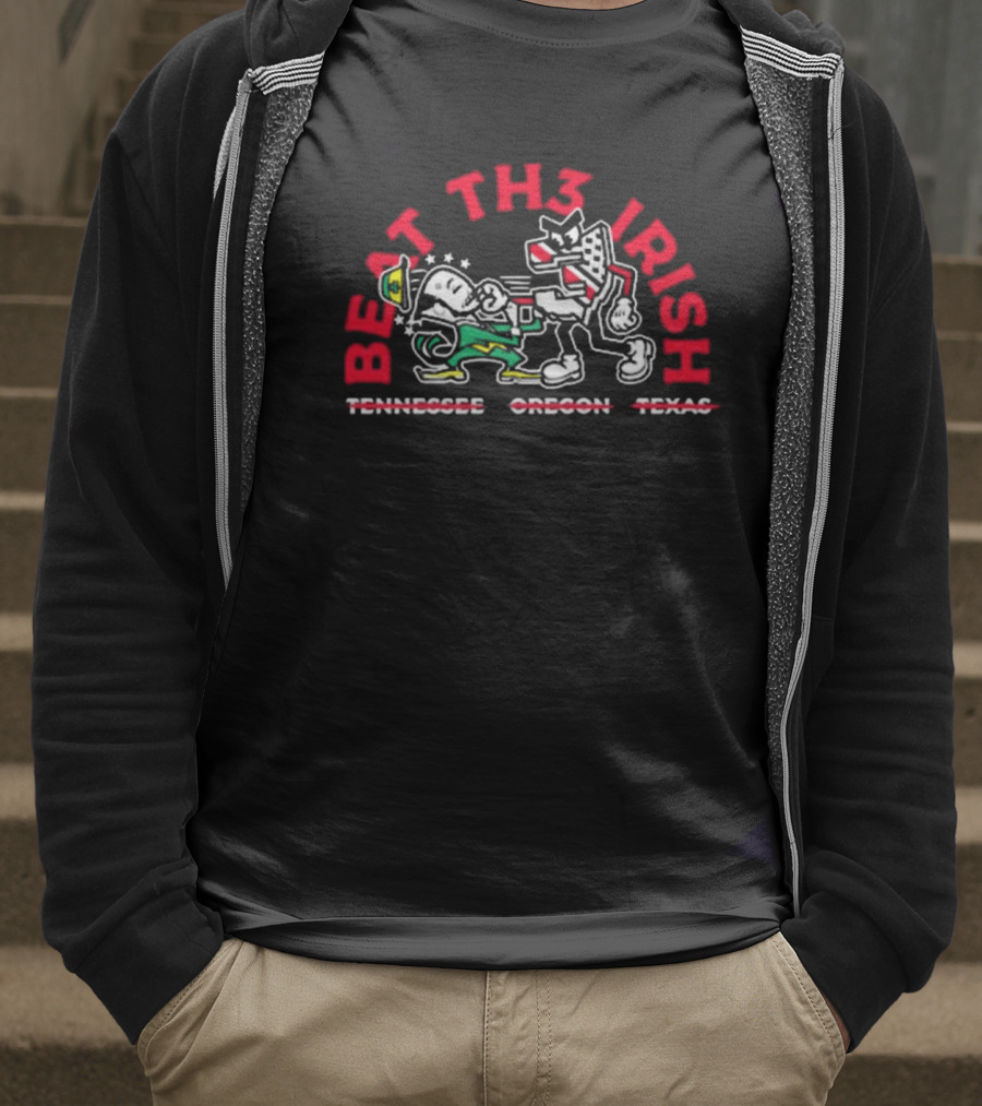 Beat Th3 Irish Tennessee Oregon Texas T-Shirt
