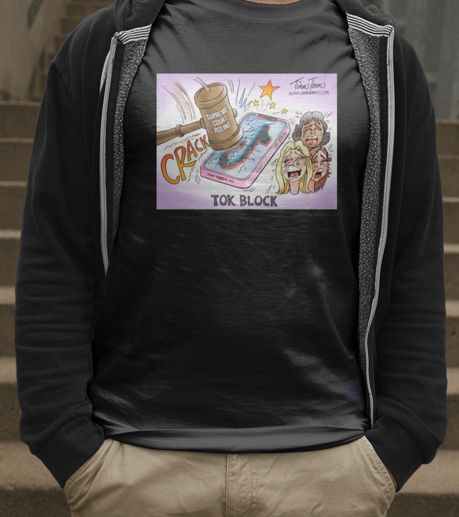 Tina Toon 2025 Supreme Court Ruling Crack TikTok Block T-Shirt