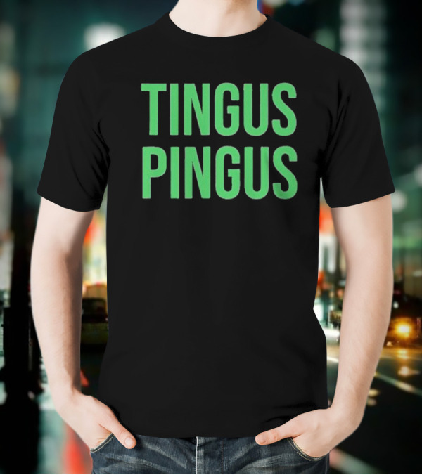 Tingus Pingus Internet Meme Phrase Bold Green Text T-Shirt