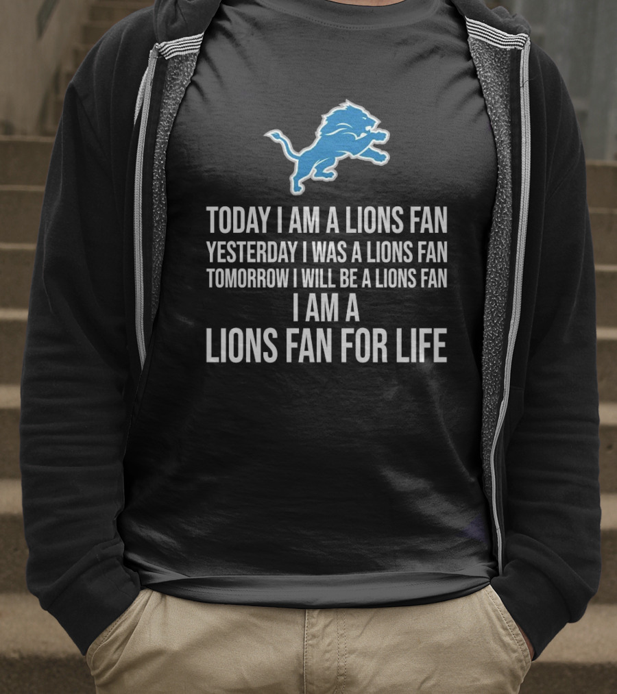 Detroit Lions Fan Yesterday Today Tomorrow For Life T-Shirt