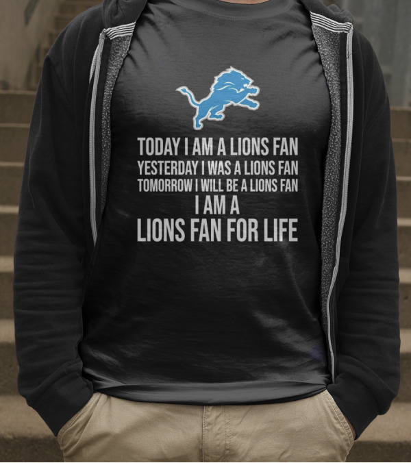 Detroit Lions Fan Yesterday Today Tomorrow For Life T-Shirt