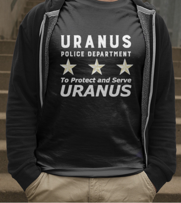 Uranus Police Department To Protect And Serve Uranus Three Stars T-Shirt