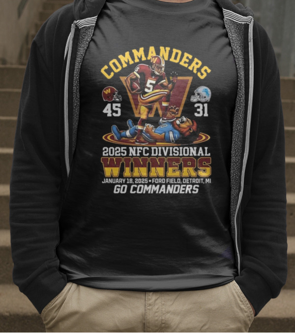 Commanders 2025 NFC Divisional Winners 45-31 Detroit Go Commanders January 18 Ford Field T-Shirt