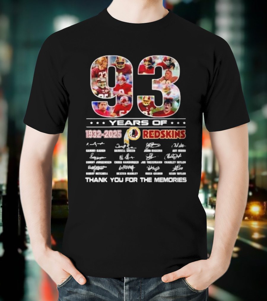 ```93 Years Of Washington Redskins 1932-2025 Thank You For The Memories Signatures``` T-Shirt