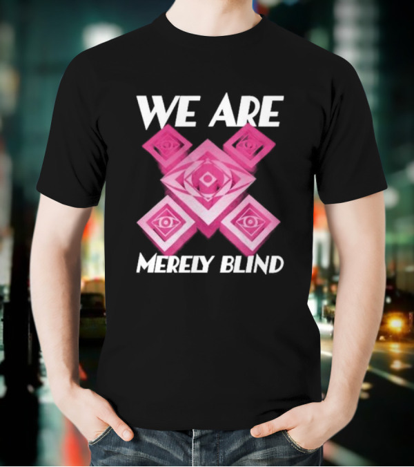 We Are Merely Blind Pink Geometric Eye Pattern T-Shirt