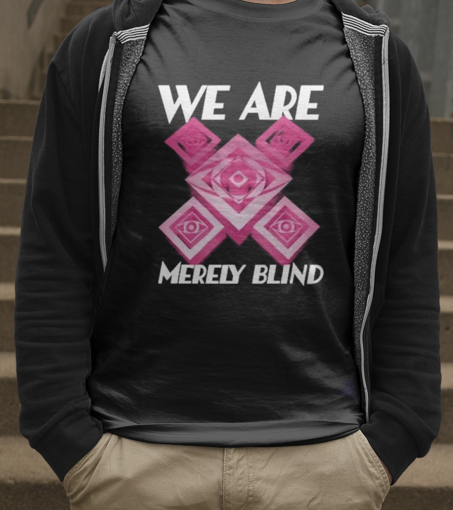 We Are Merely Blind Pink Geometric Eye Pattern T-Shirt