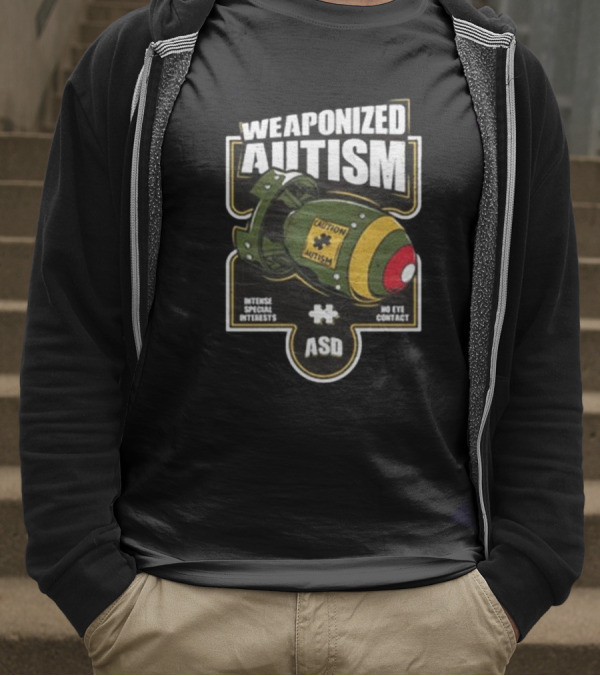"Weaponized Autism Caution Bomb Intense Special Interests No Eye Contact ASD" T-Shirt