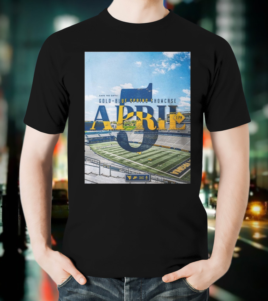 West Virginia Mountaineers Save The Date Gold Blue Spring Showcase April 5 2025 1 PM T-Shirt
