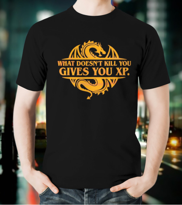 What Doesn’t Kill You Gives You XP Dragon Icon Dungeons And Dragons T-Shirt
