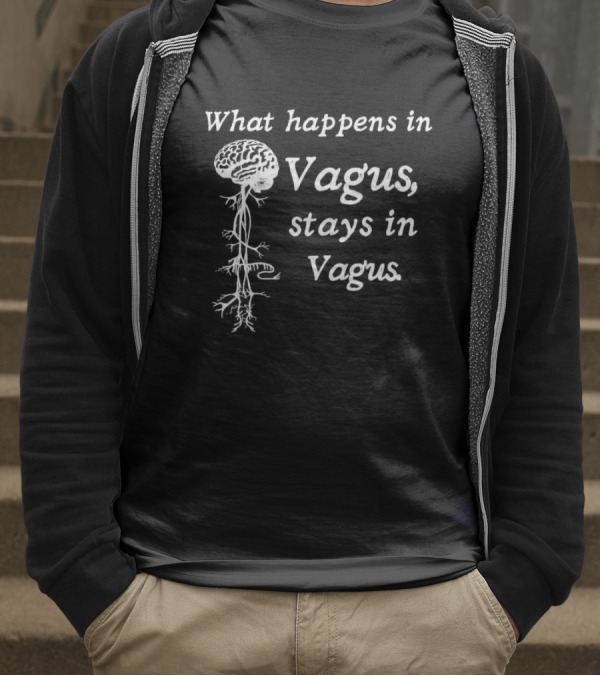 What Happens In Vagus Stays In Vagus Brain And Nerve Humor T-Shirt