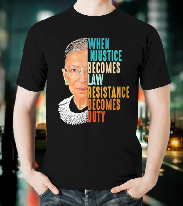 When Injustice Becomes Law Resistance Becomes Duty Portrait With Iconic Figure And Collar T-Shirt