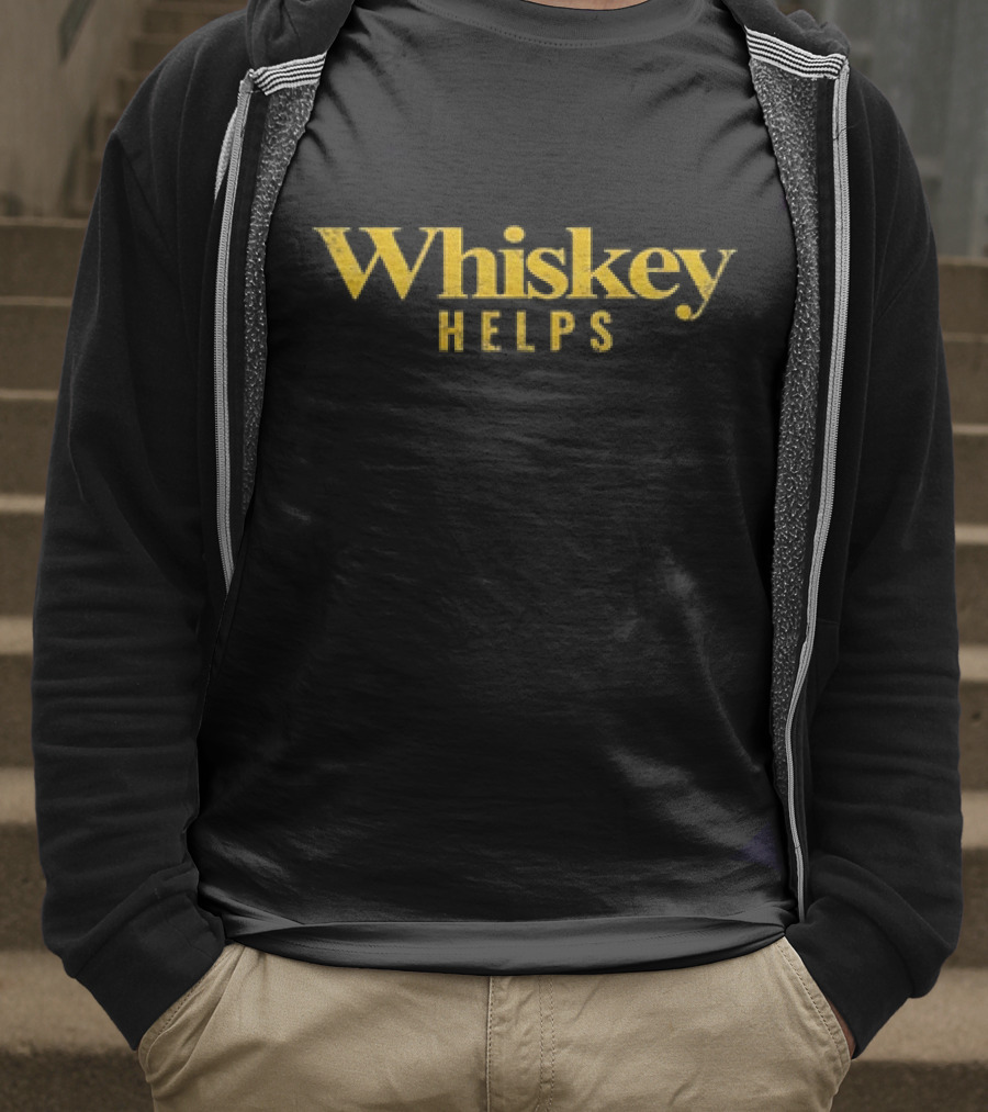 Whiskey Helps T-Shirt
