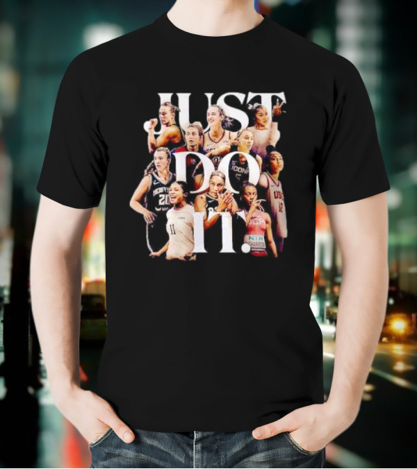 Women’s Sports Just Do It Basketball Athletes Empowerment T-Shirt