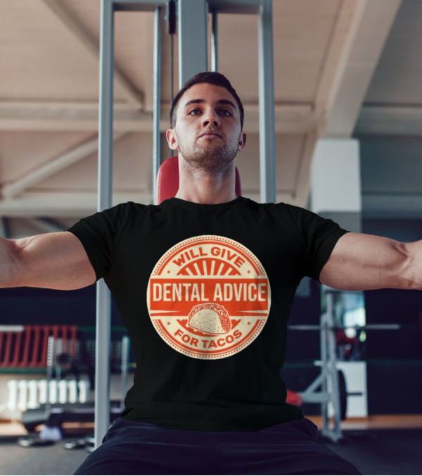 Will Give Dental Advice For Tacos Retro Taco Image T-Shirt