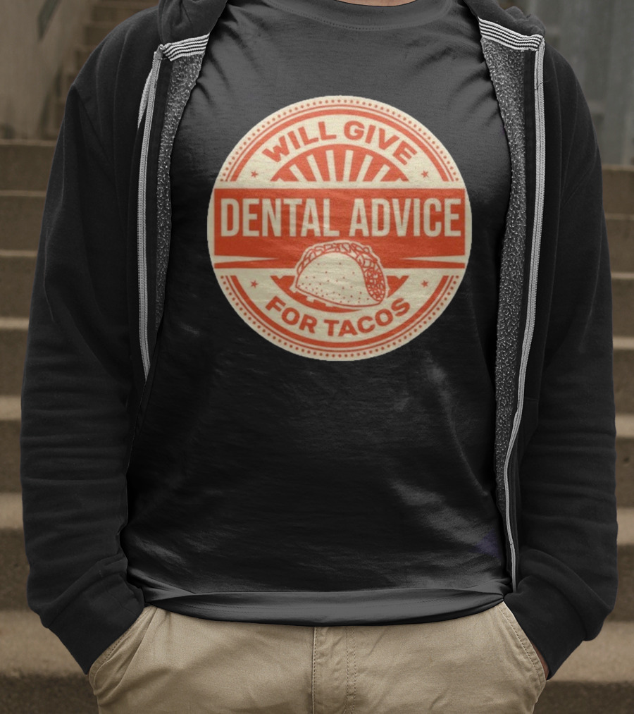 Will Give Dental Advice For Tacos Retro Taco Image T-Shirt