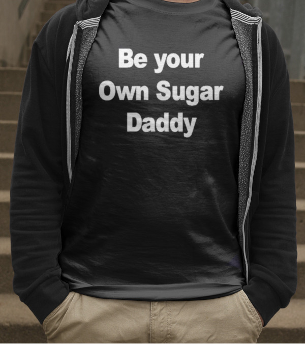 Be Your Own Sugar Daddy Yuzvendra Chahal T-Shirt