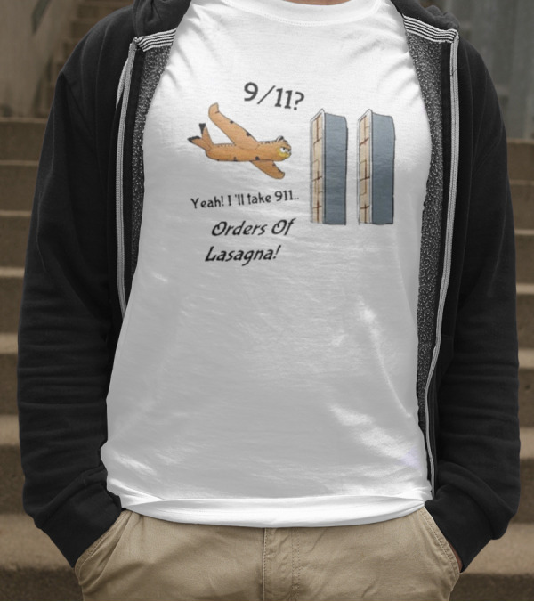 911 Yeah I’ll Take 911 Orders Of Lasagna T-Shirt
