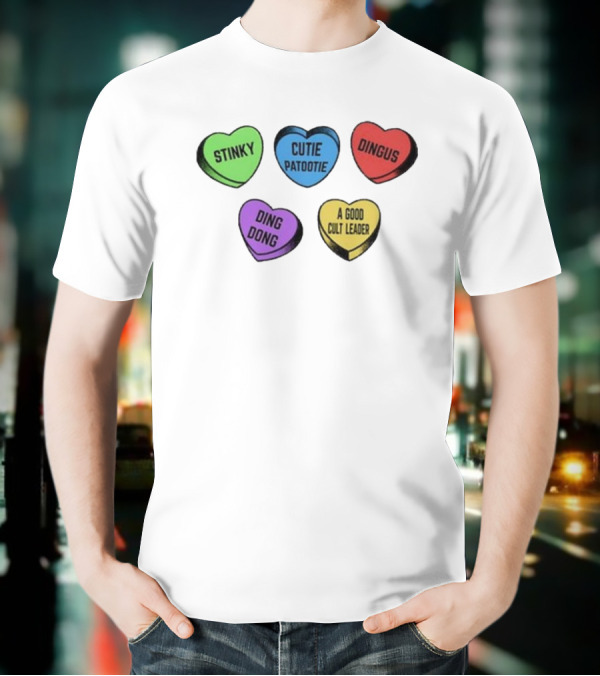 Stinky Dingus Cutie Patootie A Good Cult Leader Ding Dong Hearts T-Shirt