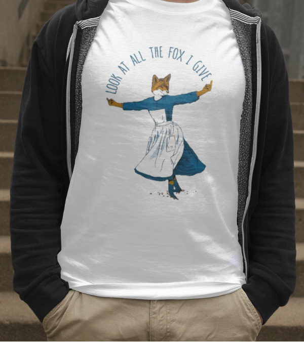 Look At All The Fox I Give Humorous Fox In Dress Twirling 2025 T-Shirt