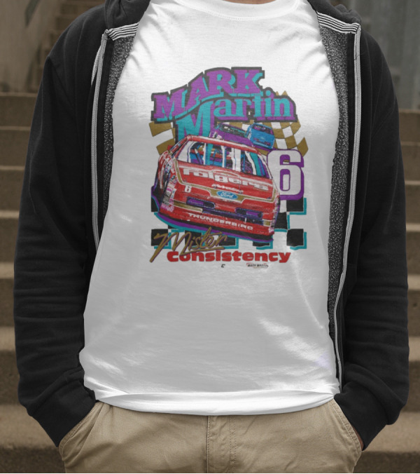 Mark Martin Mister Consistency 6 Folgers Ford Thunderbird Racing 2025 T-Shirt