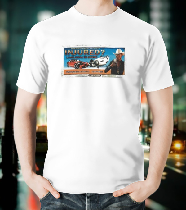 Abogados Tierra Caliente Injured Llame Ahora No Espere Car Accident Lamar T-Shirt
