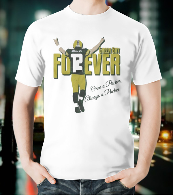 Green Bay Forever Rodgers Once A Packer Always A Packer T-Shirt
