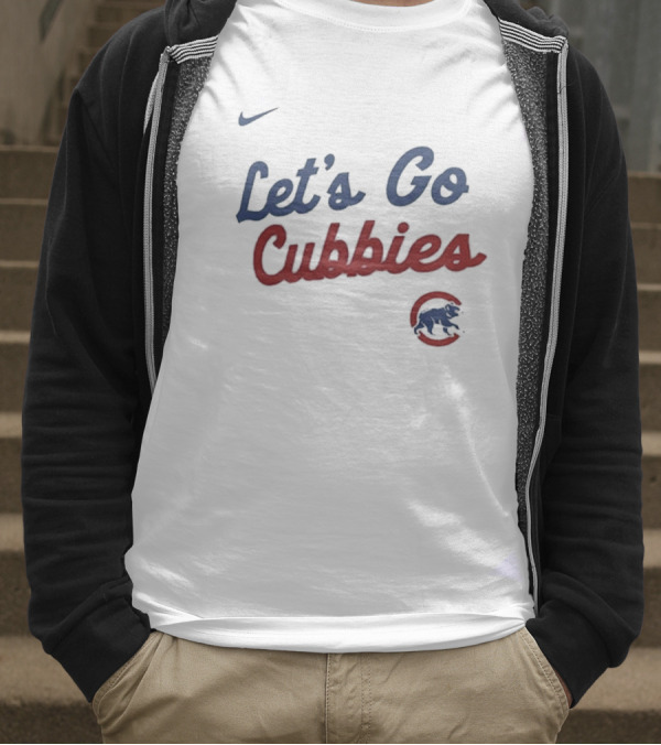 Nike Let's Go Cubbies Chicago Cubs T-Shirt