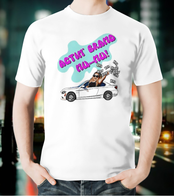 Actin' Brand Nu-Nu 2025 Convertible Car Scene T-Shirt
