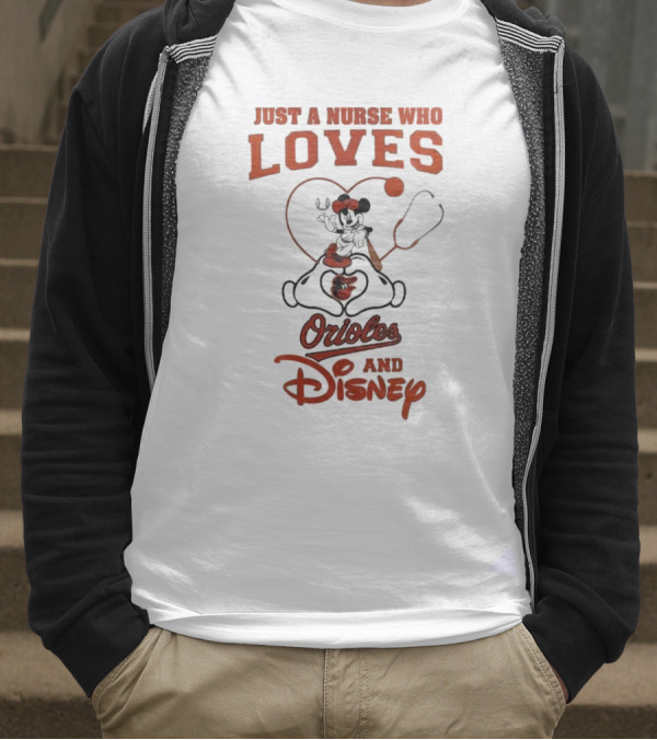Just A Nurse Who Loves Orioles And Disney Mickey T-Shirt