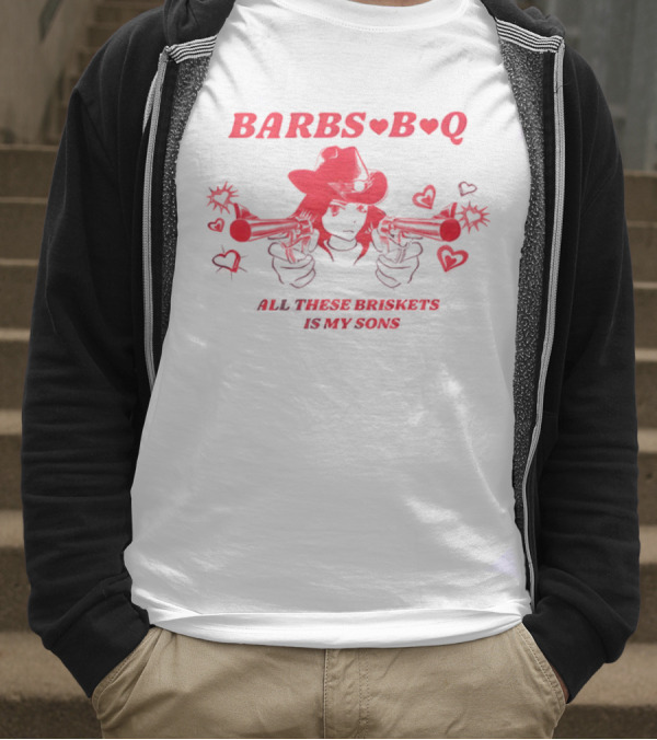 Barbs B Q All These Briskets Is My Sons Hearts Cowboy Hat Guns T-Shirt