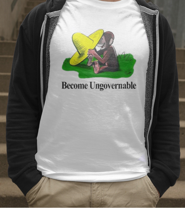 Become Ungovernable Curious Monkey Yellow Hat Sitting On Grass T-Shirt