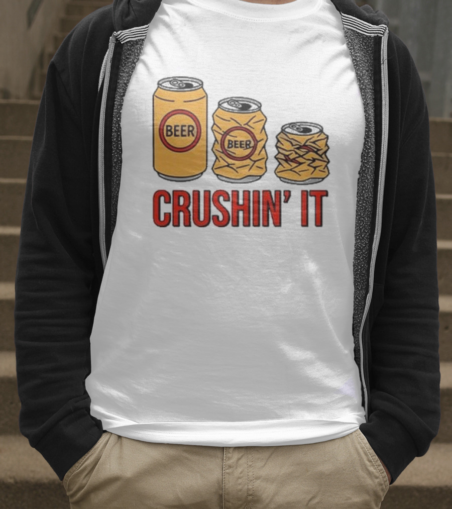 Beer Can Crushin’ It Funny Drinking Theme T-Shirt