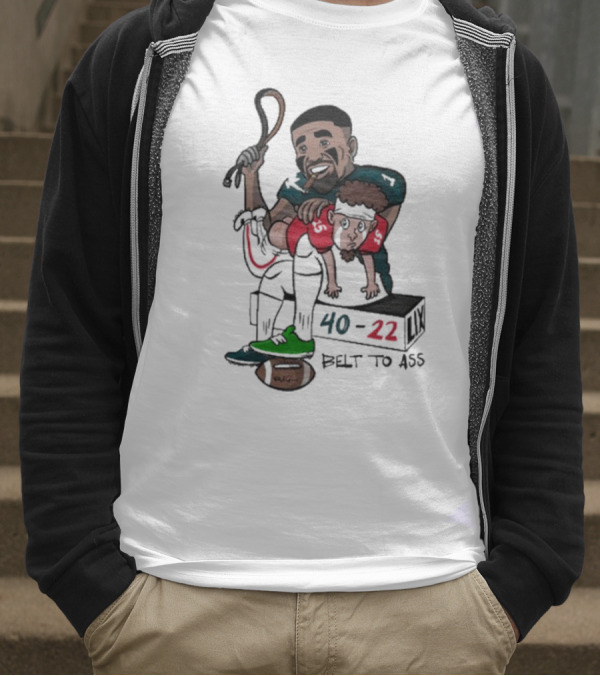 Belt To Ass 40-22 Jalen Hurts Beats Patrick Mahomes Sports Cartoon T-Shirt