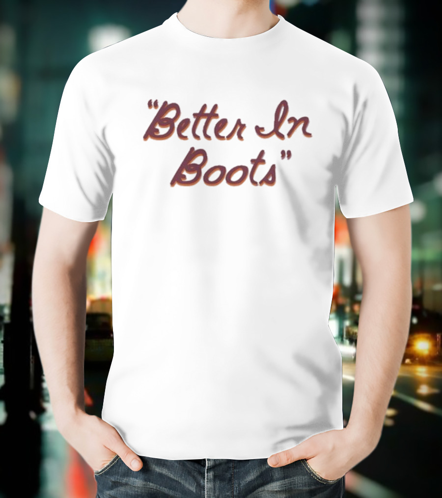 Thomas Rhett Better In Boots T-Shirt