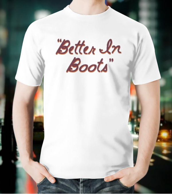 Thomas Rhett Better In Boots T-Shirt