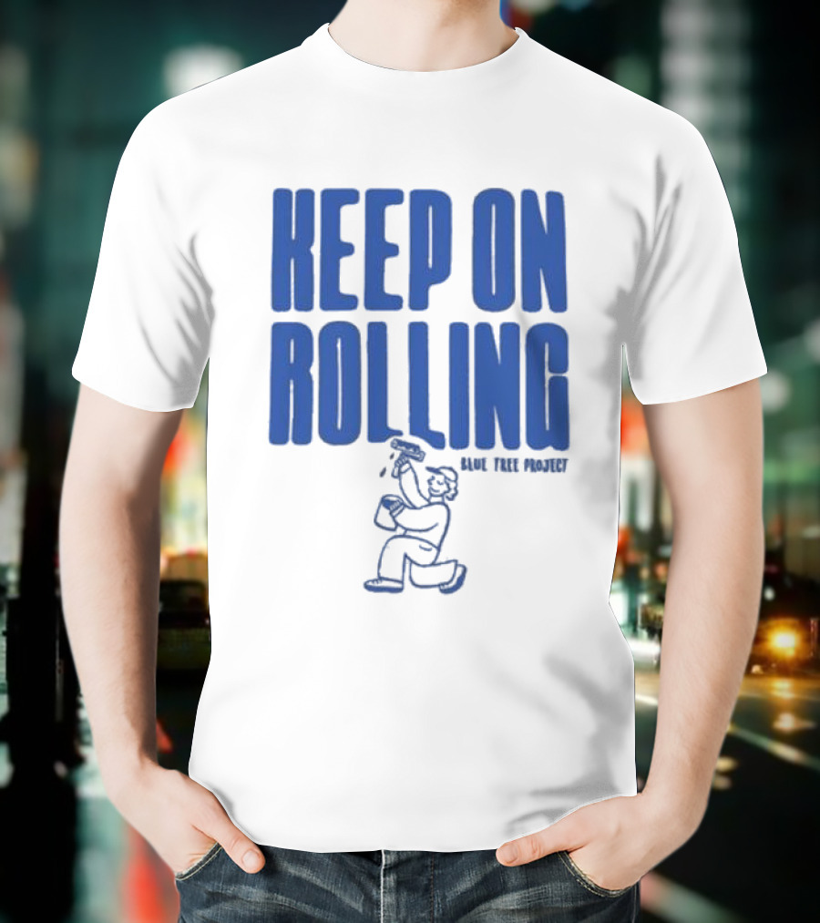 Keep On Rolling Blue Tree Project T-Shirt