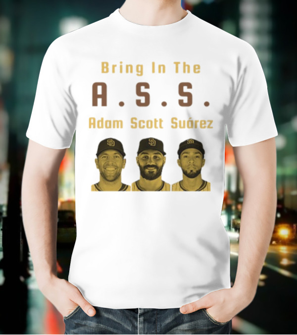 Bring In The A.S.S. Adam Scott Suárez Baseball Players T-Shirt