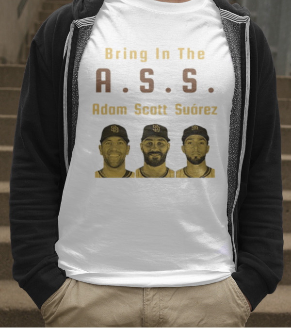 Bring In The A.S.S. Adam Scott Suárez Baseball Players T-Shirt